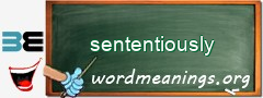 WordMeaning blackboard for sententiously
